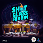 ShotGlass Riddim