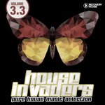 House Invaders: Pure House Music Vol 3.3
