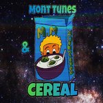 Mont Tunes & Cereal