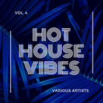 Hot House Vibes Vol 4