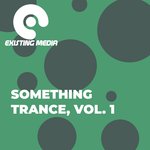 Something Trance Vol 1