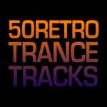 50 Retro Trance Tracks