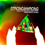 Strong And Wrong