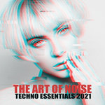 The Art Of Noise: Techno Essentials 2021