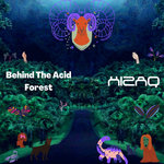 Behind The Acid Forest