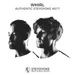 Whirl Presents: Authentic Steyoyoke #017
