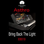 Bring Back The Light (Remixes)