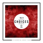 Choices/10 Essential House Tunes Vol 19
