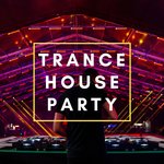 Trance House Party