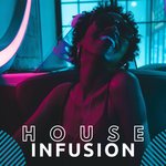 House Infusion