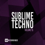 Sublime Techno Vol 15