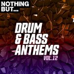 Nothing But... Drum & Bass Anthems Vol 12