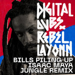 Bills Piling Up (Isaac Maya Remix)