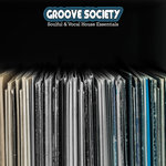 Groove Society: Soulful & Vocal House Essentials