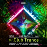 Mr. Club Trance (Iron Madness Remix)