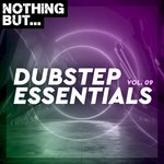 Nothing But... Dubstep Essentials Vol 09