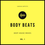 Body Beats (Deep-House Moves) Vol 1