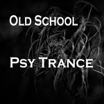 Old School Psy Trance