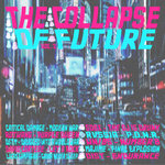 The Collapse Of Future Vol 2