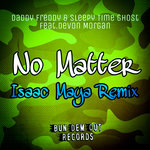 No Matter (Isaac Maya Remix)