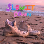 Slow It Down