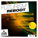 Futurism Reboot Vol 30