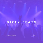 Dirty Beats Vol 3