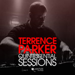 Terrence Parker Quintessential Sessions (Compiled & Mixed By Terrence Parker)