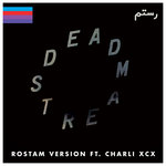 Deadstream (Rostam Version)