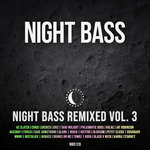 Night Bass Remixed Vol 3 (Explicit)