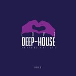 Love Deep-House Vol 3