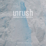 The Unrush Tapes 02 - Requiems For Refuge Vol 2