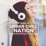 Urban Chill Nation Vol 1: Best Of Chillout, Nu Jazz & Lo-Fi Tunes