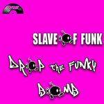 Drop The Funky Bomb