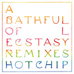 A Bath Full Of Ecstasy Remixes