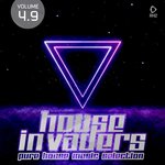 House Invaders: Pure House Music Vol 4.9