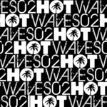 Hot Waves Vol 2