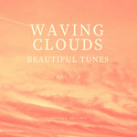 Waving Clouds: Beautiful Tunes, Vol 3