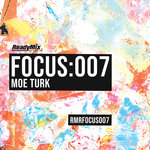 Focus:007 (Moe Turk)