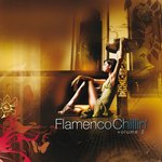 Flamenco Chillin' Vol 2