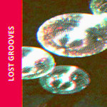 LOST GROOVES