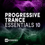 Progressive Trance Essentials Vol 10