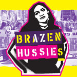 Brazen Hussies: Songs From The Film & More