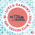Love & Harmony: High Note Sisters 1973 - 80