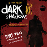 Dark Shadows 5: The Edge Of Madness, Part Two