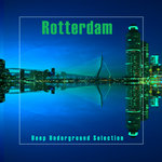 Rotterdam (Deep Underground Selection)