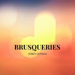 Brusqueries