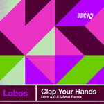Clap Your Hands (Dero & C.F.S Beat Remix)