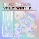 ENAU Mixtape Vol 2: Winter