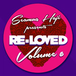 Seamus Haji Presents: Re-Loved Volume 6 (unmixed tracks)